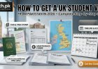 How to Get a UK Student Visa from Pakistan in 2026 – Complete Step-by-Step Guide